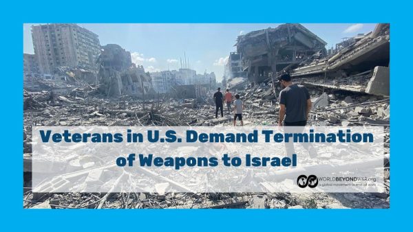 VETERANS DEMAND TERMINATION OF WEAPONS TO ISRAEL